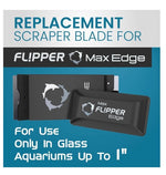 Flipper Edge Max Stainless Steel Replacement Blades for Glass Tanks - 4pack